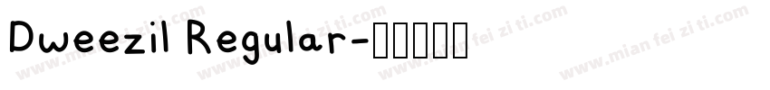 Dweezil Regular字体转换